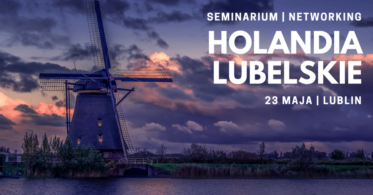 Holandia Lubelskie networking delegacja B2B